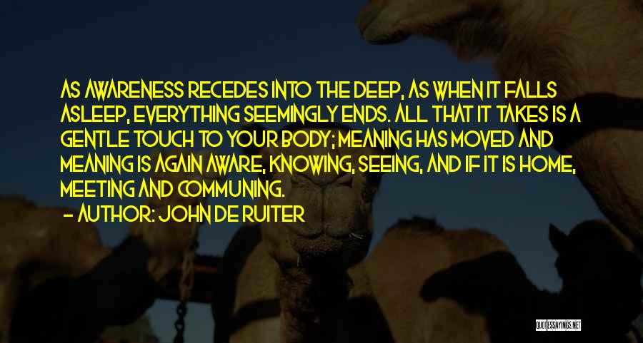 Communing Quotes By John De Ruiter