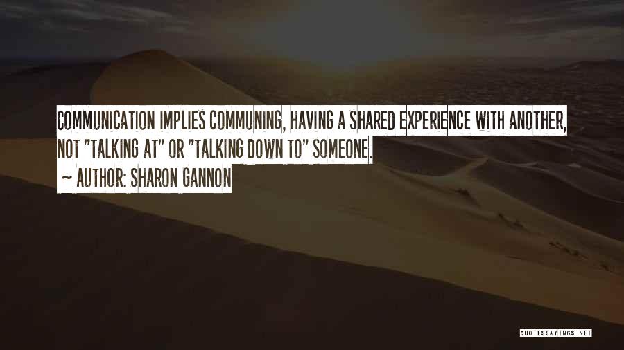 Communing Quotes By Sharon Gannon