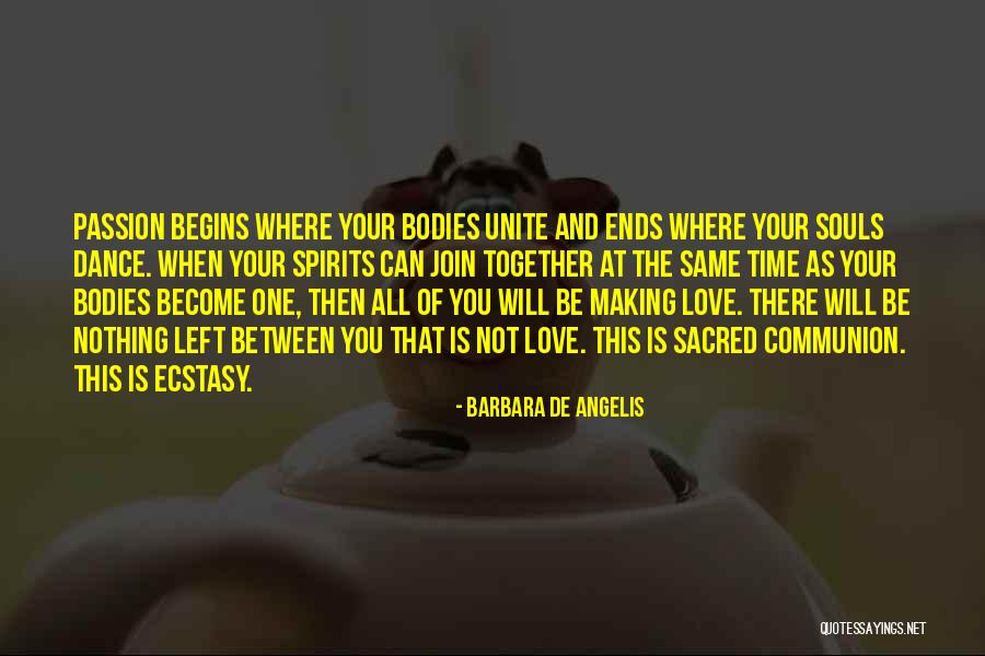 Communion Quotes By Barbara De Angelis