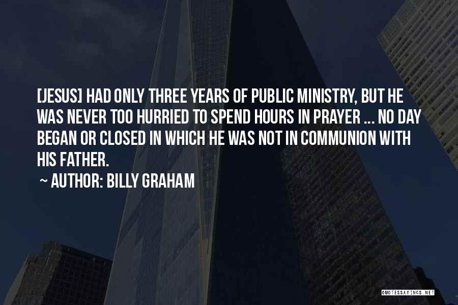 Communion Quotes By Billy Graham