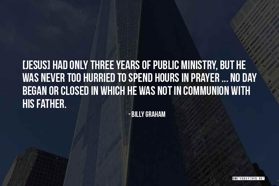 Communion Quotes By Billy Graham