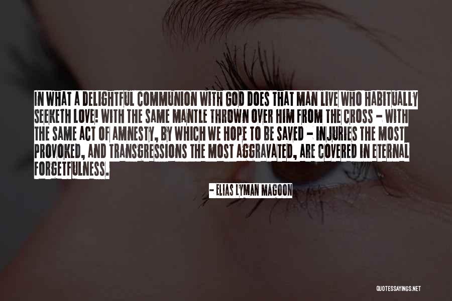 Communion Quotes By Elias Lyman Magoon