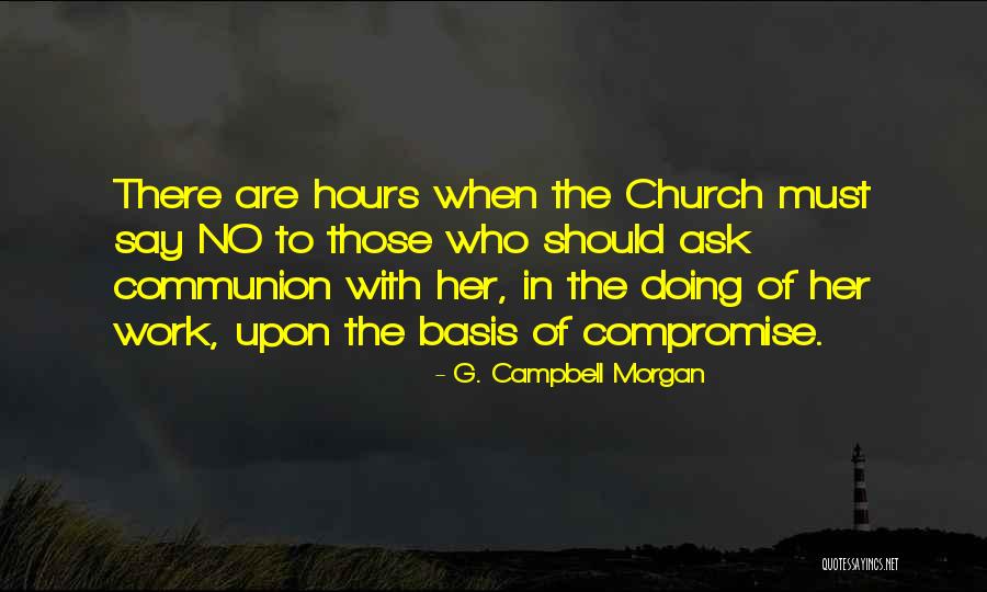 Communion Quotes By G. Campbell Morgan