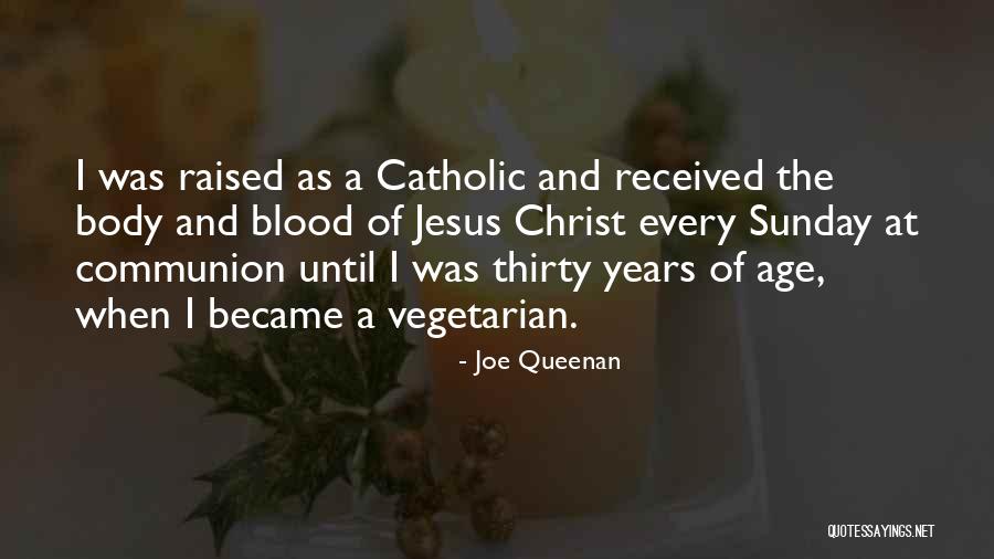 Communion Quotes By Joe Queenan