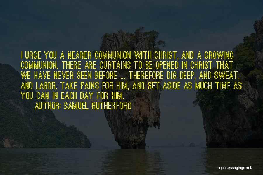 Communion Quotes By Samuel Rutherford