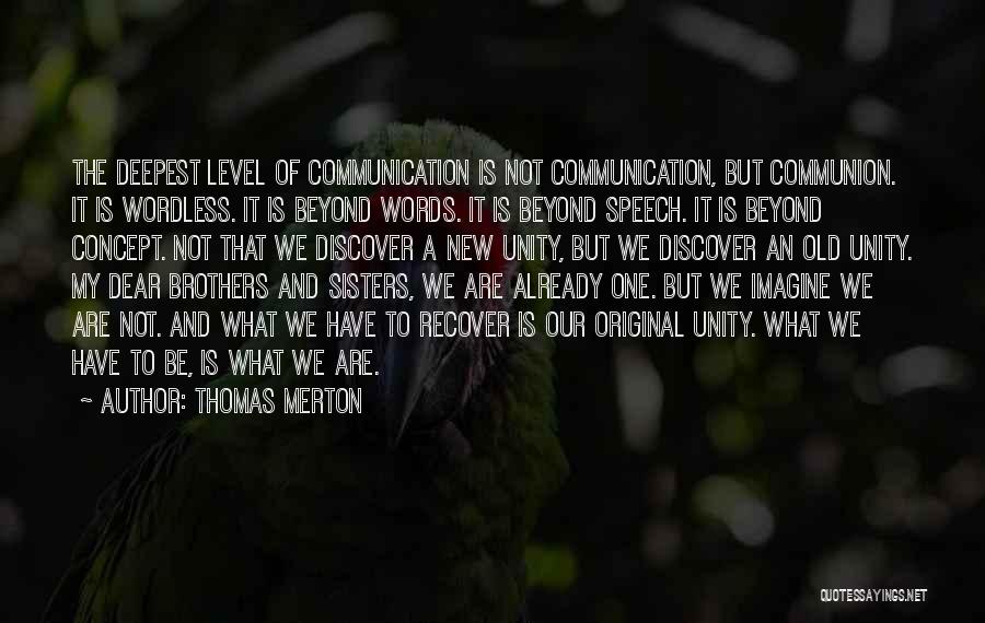Communion Quotes By Thomas Merton