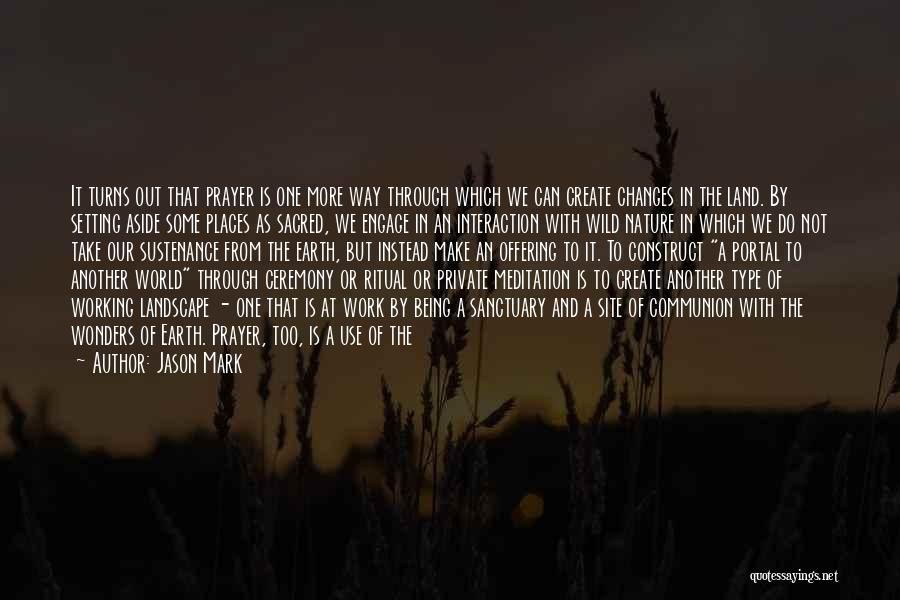 Communion With Nature Quotes By Jason Mark