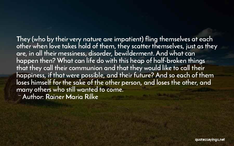 Communion With Nature Quotes By Rainer Maria Rilke