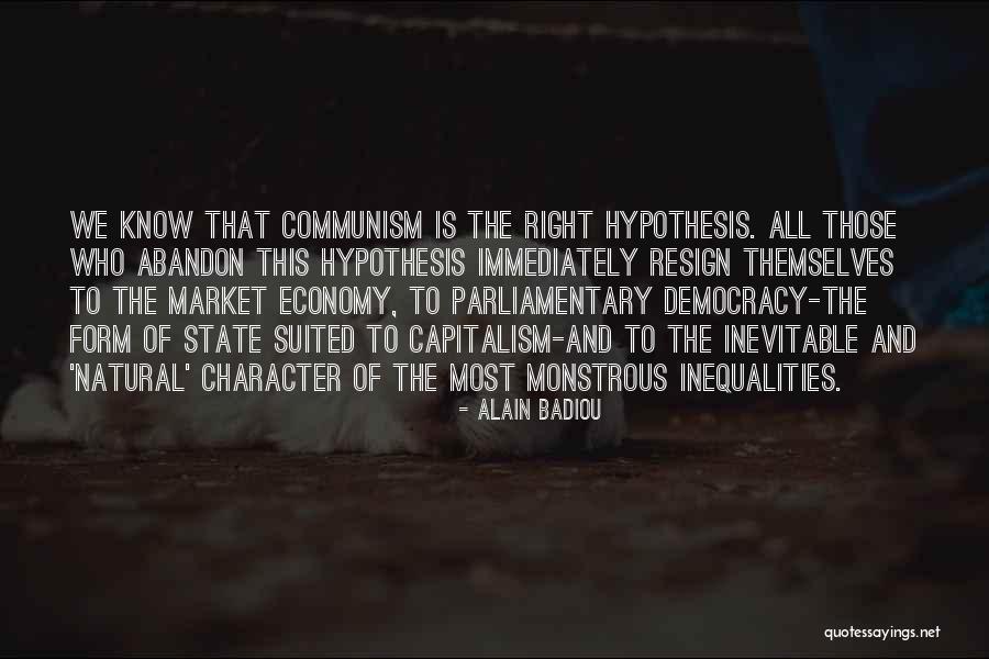 Communism And Capitalism Quotes By Alain Badiou Communism And Capitalism Quotes By Alain Badiou