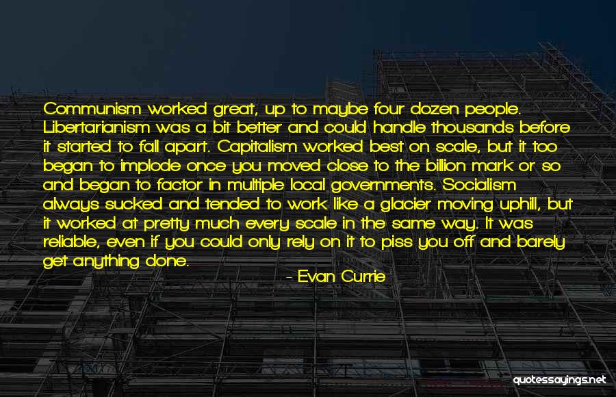 Communism And Capitalism Quotes By Evan Currie Communism And Capitalism Quotes By Evan Currie