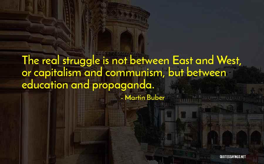 Communism And Capitalism Quotes By Martin Buber Communism And Capitalism Quotes By Martin Buber