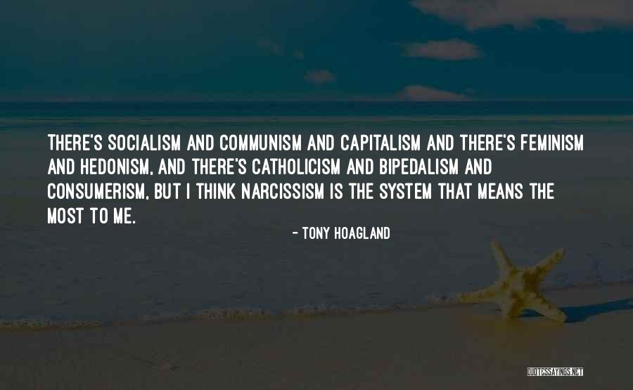 Communism And Capitalism Quotes By Tony Hoagland Communism And Capitalism Quotes By Tony Hoagland