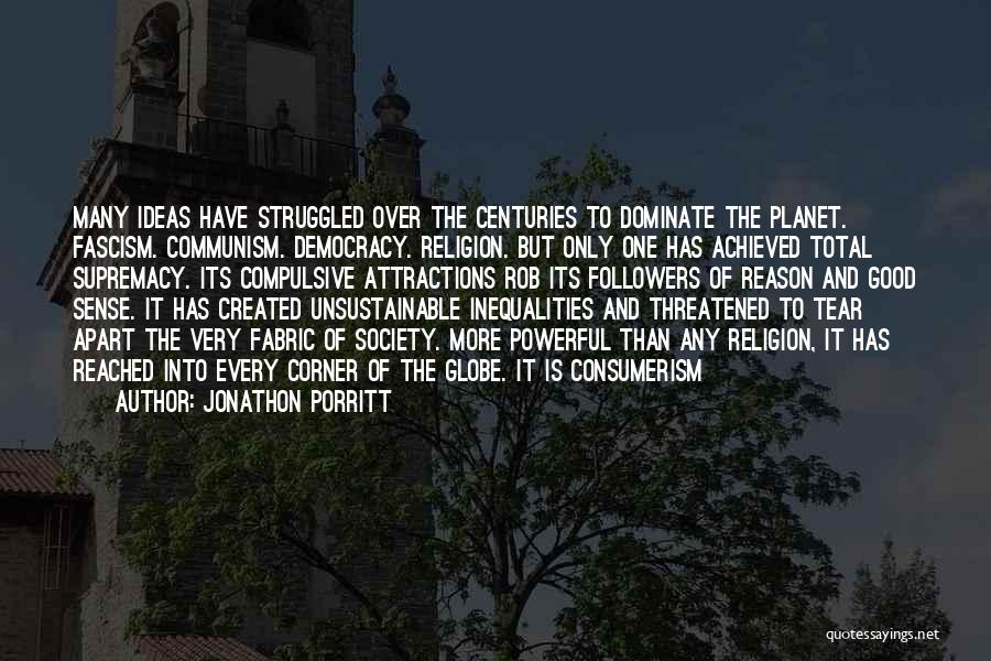 Communism And Fascism Quotes By Jonathon Porritt