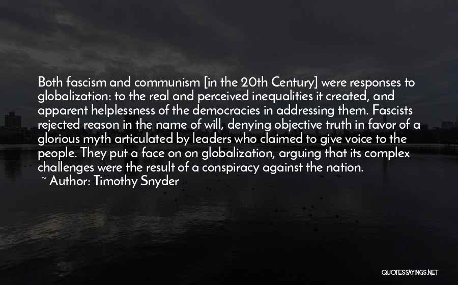 Communism And Fascism Quotes By Timothy Snyder