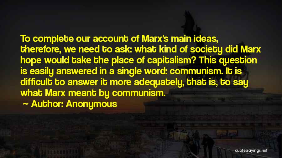 Communism Marx Quotes By Anonymous