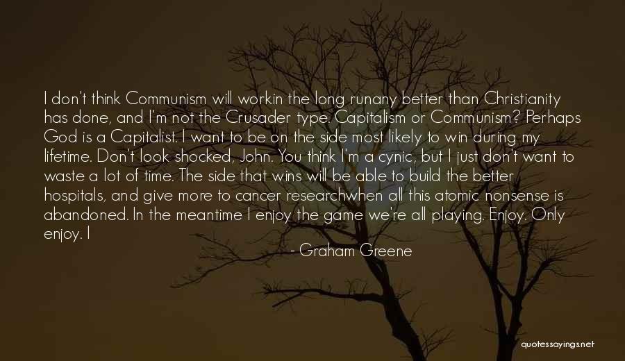 Communism Marx Quotes By Graham Greene Communism Marx Quotes By Graham Greene