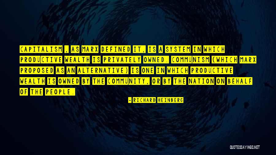 Communism Marx Quotes By Richard Heinberg Communism Marx Quotes By Richard Heinberg