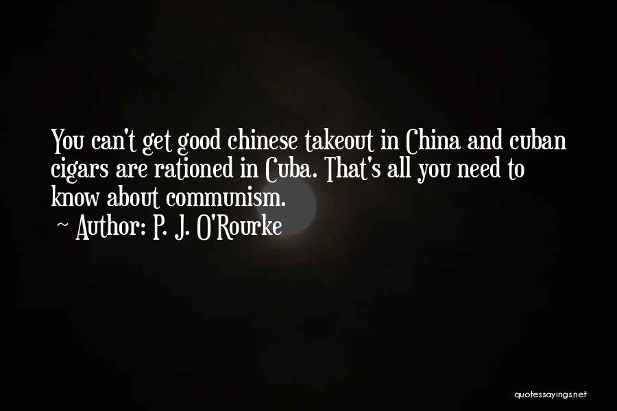 Communism Quotes By P. J. O'Rourke