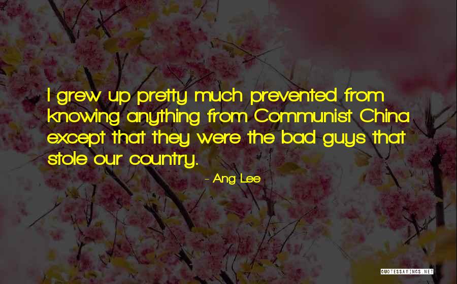 Communist China Quotes By Ang Lee Communist China Quotes By Ang Lee