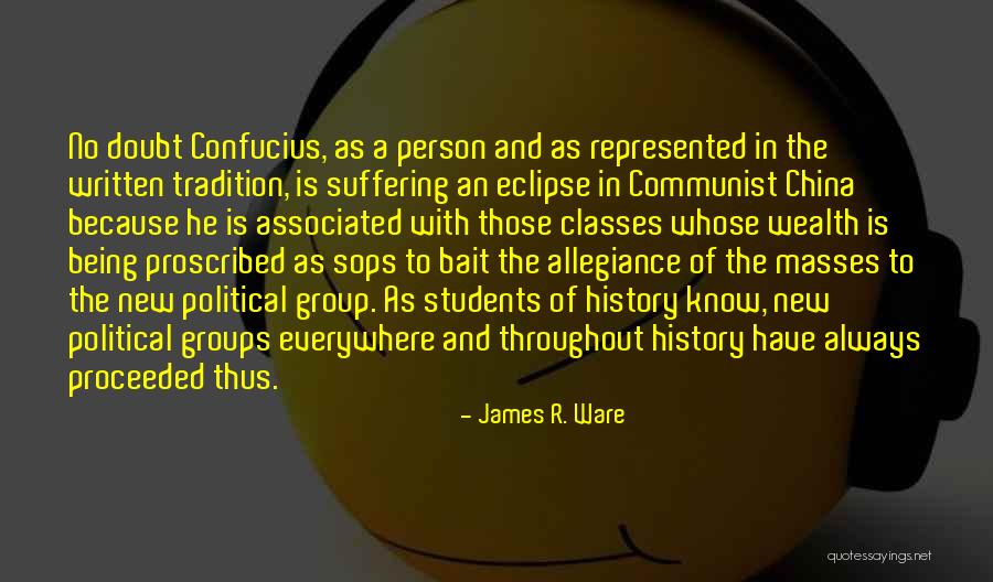 Communist China Quotes By James R. Ware Communist China Quotes By James R. Ware