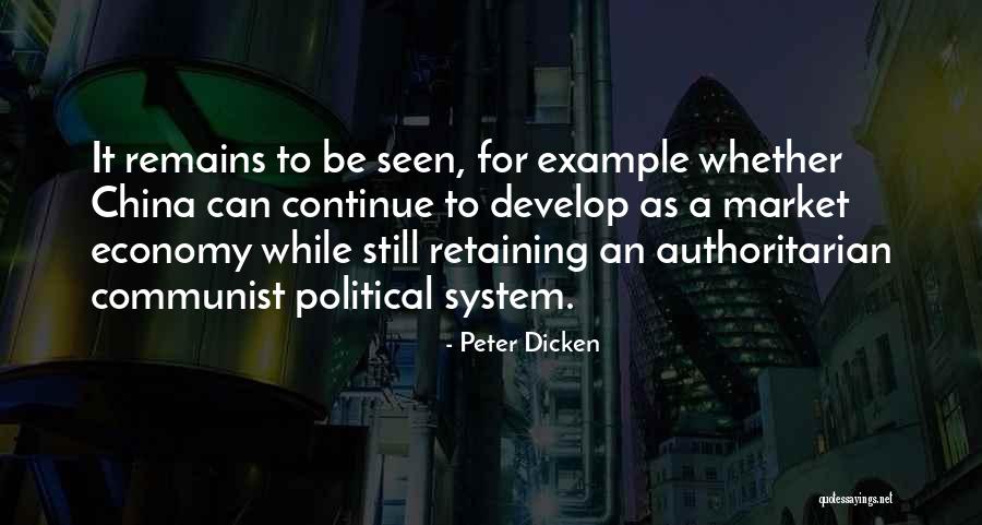 Communist China Quotes By Peter Dicken Communist China Quotes By Peter Dicken