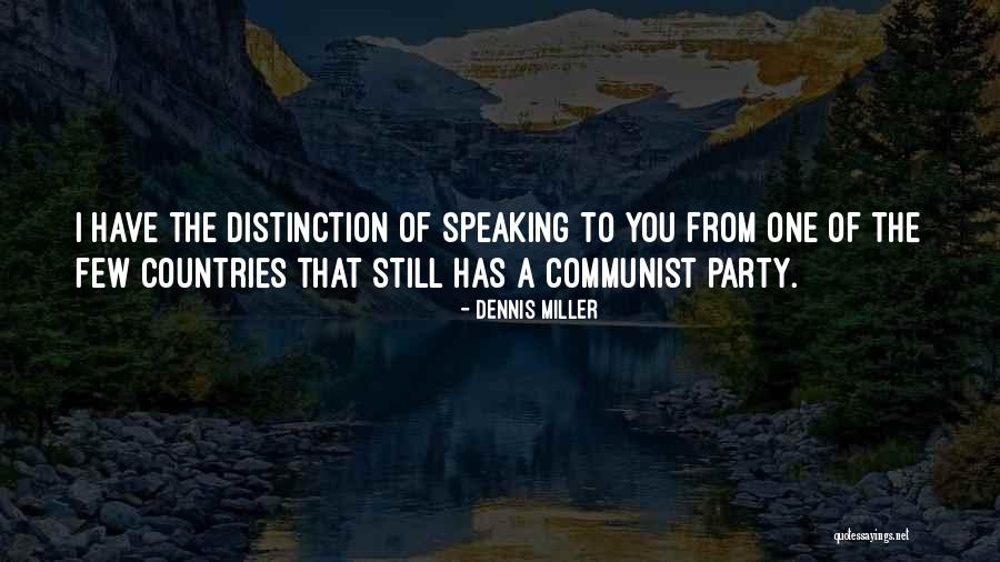 Communist Countries Quotes By Dennis Miller Communist Countries Quotes By Dennis Miller