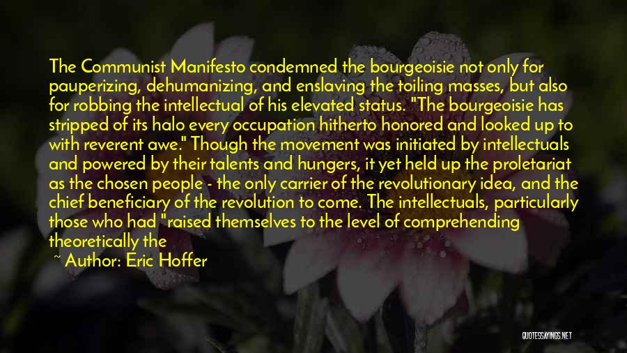 Communist Manifesto Revolution Quotes By Eric Hoffer