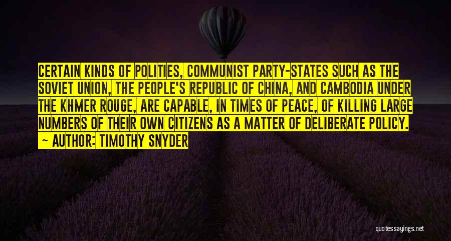 Communist Party Of China Quotes By Timothy Snyder