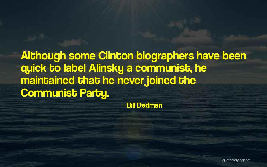 Communist Party Quotes By Bill Dedman