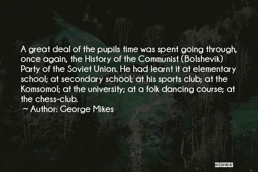 Communist Party Quotes By George Mikes