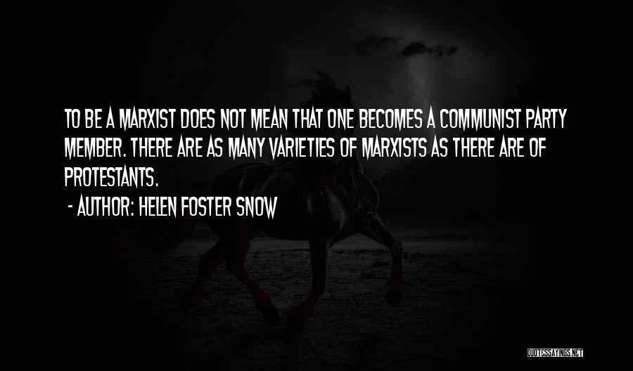 Communist Party Quotes By Helen Foster Snow