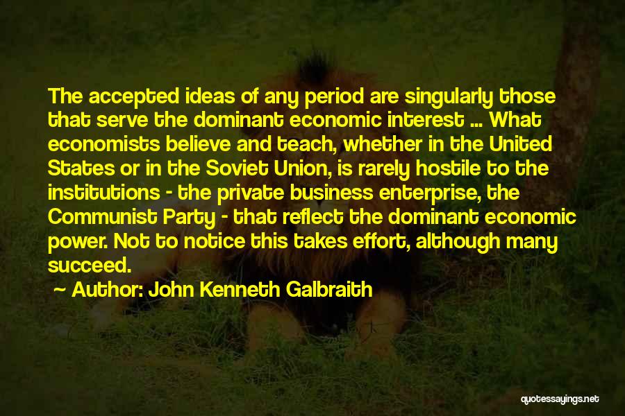 Communist Party Quotes By John Kenneth Galbraith