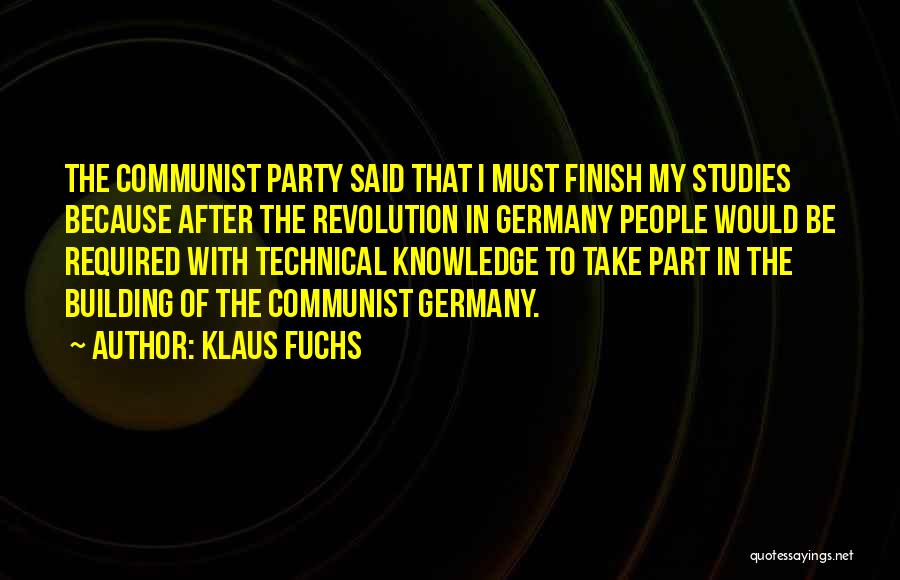 Communist Party Quotes By Klaus Fuchs