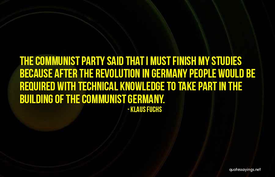 Communist Party Quotes By Klaus Fuchs