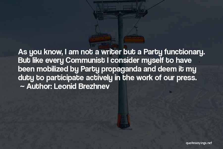Communist Party Quotes By Leonid Brezhnev