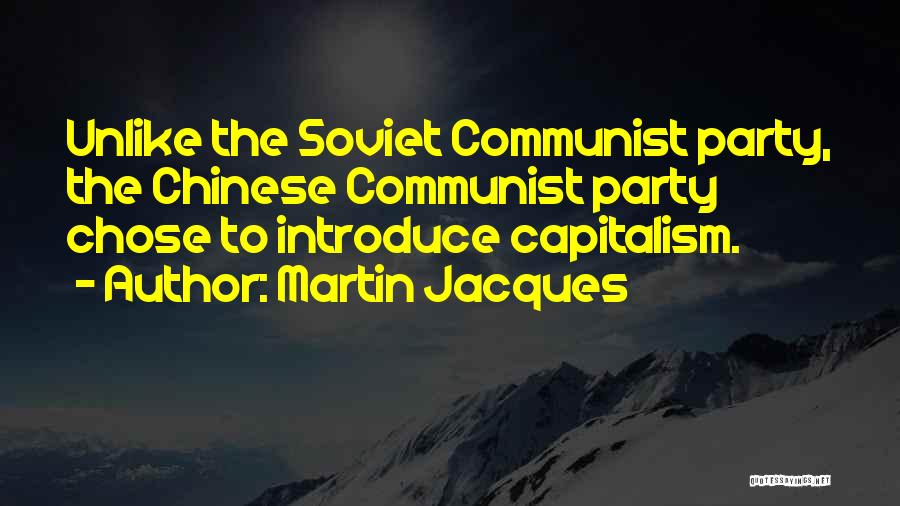 Communist Party Quotes By Martin Jacques