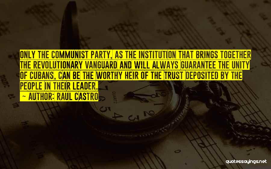 Communist Party Quotes By Raul Castro