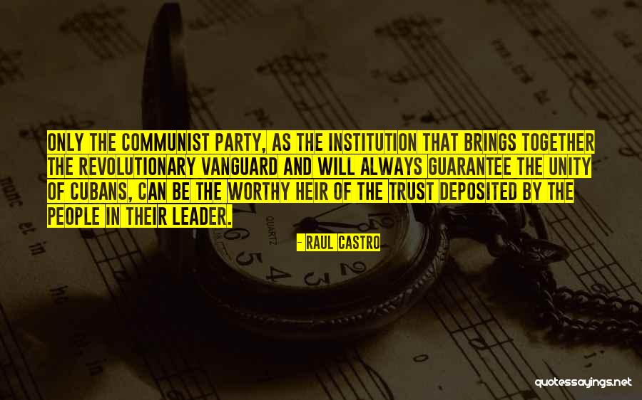 Communist Party Quotes By Raul Castro