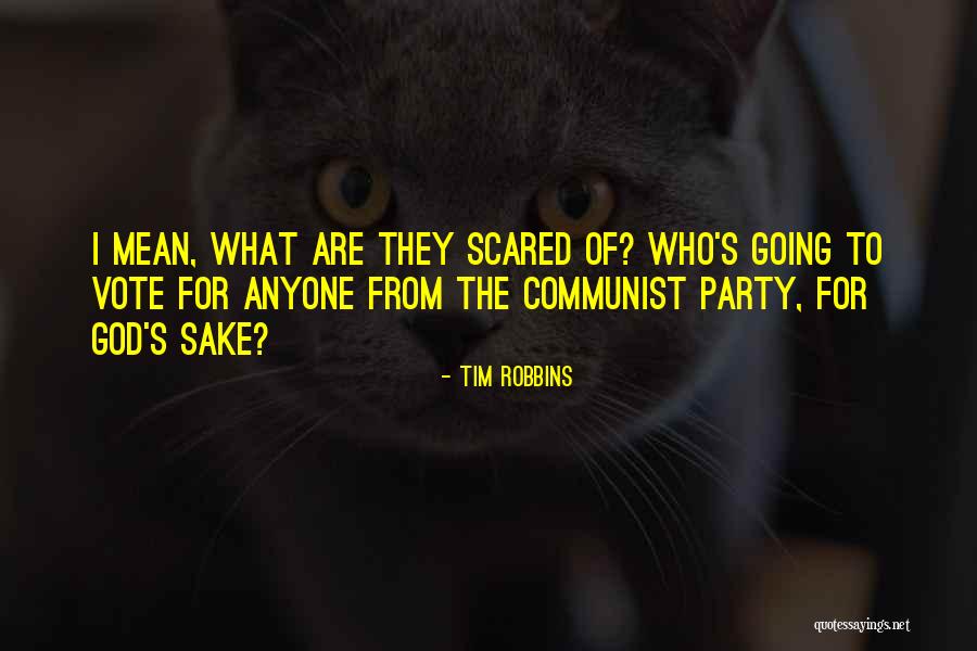 Communist Party Quotes By Tim Robbins