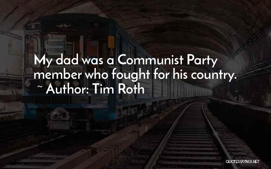 Communist Party Quotes By Tim Roth