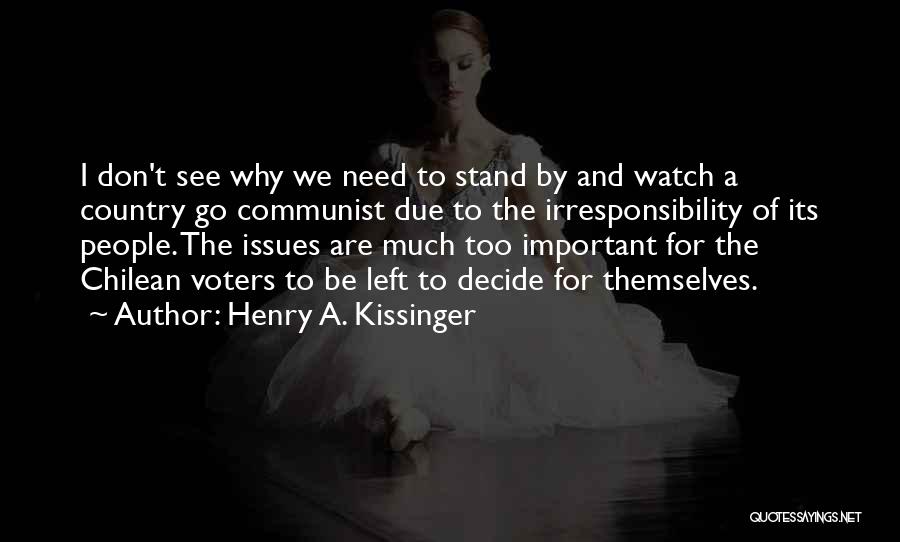 Communist Quotes By Henry A. Kissinger