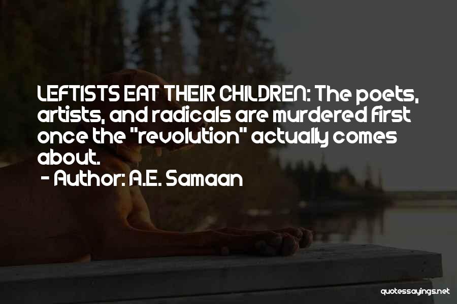 Communist Revolution Quotes By A.E. Samaan