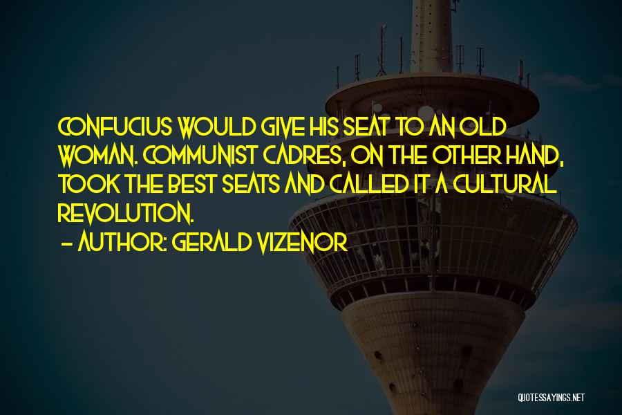 Communist Revolution Quotes By Gerald Vizenor