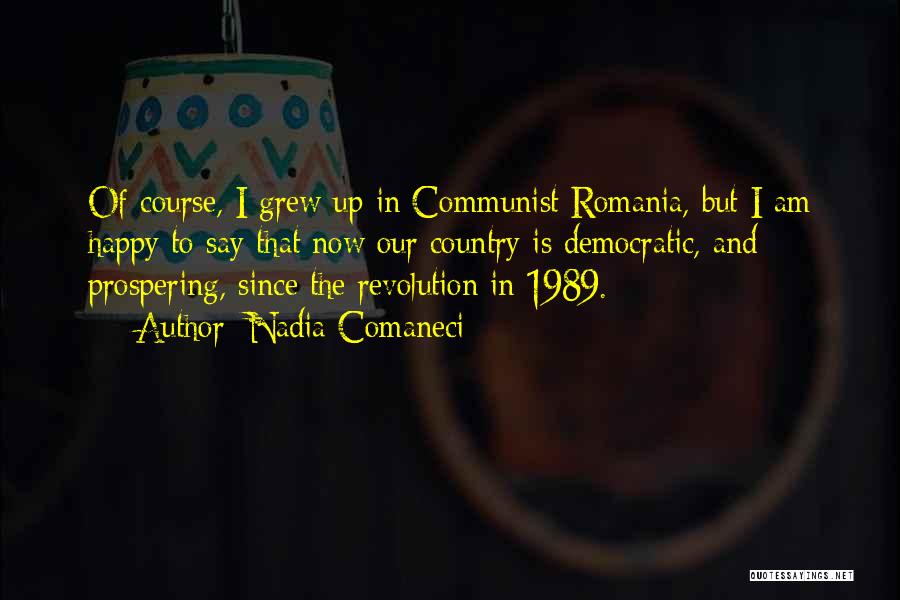 Communist Revolution Quotes By Nadia Comaneci