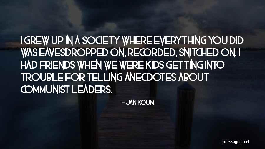 Communist Society Quotes By Jan Koum Communist Society Quotes By Jan Koum