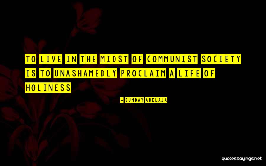 Communist Society Quotes By Sunday Adelaja Communist Society Quotes By Sunday Adelaja