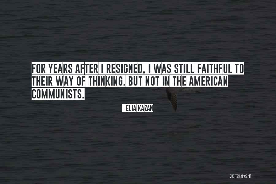 Communists Quotes By Elia Kazan Communists Quotes By Elia Kazan