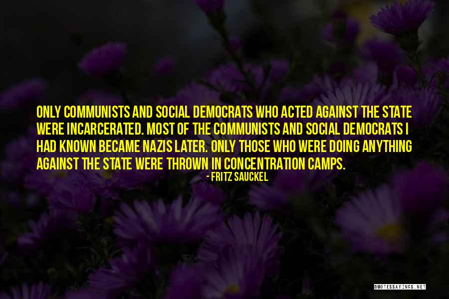 Communists Quotes By Fritz Sauckel Communists Quotes By Fritz Sauckel