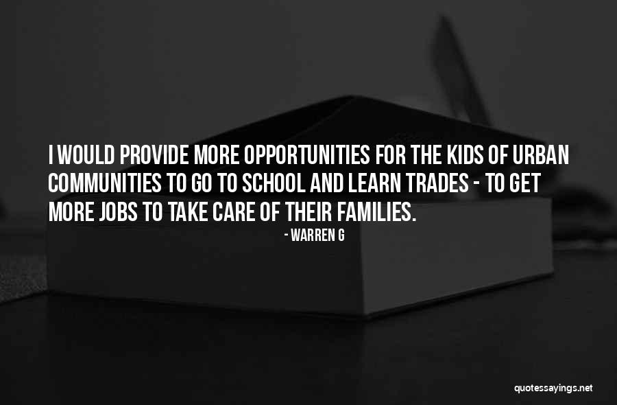 Communities Kids Quotes By Warren G Communities Kids Quotes By Warren G
