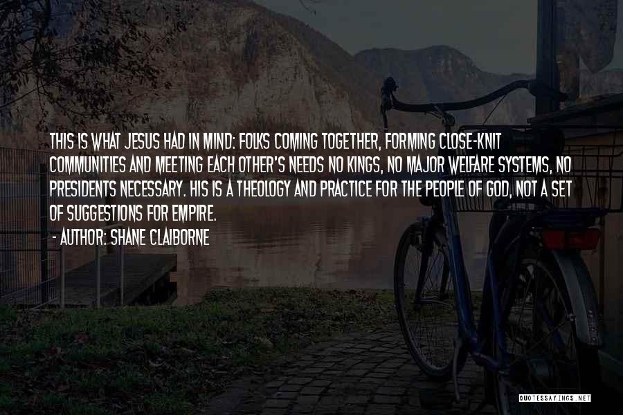 Communities Of Practice Quotes By Shane Claiborne